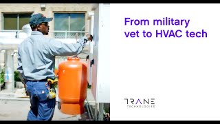 Famous From military vet to HVAC tech – Trane Technologies Profile