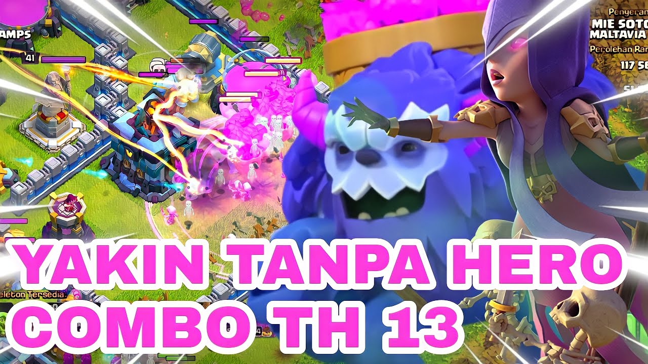 YAKIN TANPA HERO COMBO SERANGAN TH 13 TANPA HERO YETI COC yakin-tanpa-hero-combo-serangan-th-13-tanpa-hero-yeti-coc