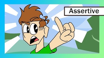 Being Assertive