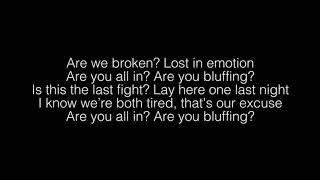 Khalid- Bluffin&#39; Lyrics