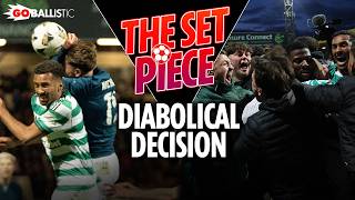 Celtic penalty award against Motherwell was a DIABOLICAL decision | The Set Piece