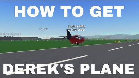 HOW TO GET DEREK