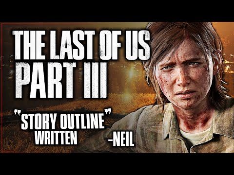 The Last of Us Part 3 Has a Story Outline – Neil Druckmann