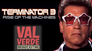 Val Verde Broadcasting - Terminator 3