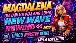 BESTES NEW WAVE REWIND 2026🔥 MAGDALENA (TANZ OHNE TRÄNEN)🔥 NONSTOP DISCO REMIX💥