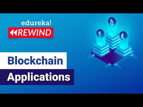 Blockchain Applications | Top 5 Decentralized Applications | Blockchain | Edureka Rewind