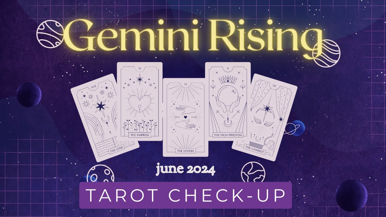 Gemini Rising - June 2024 Tarot Check-up