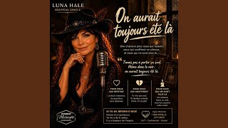 On Aurait Toujours Été Là Feat. Luna Hale