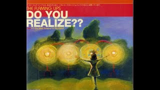 The Flaming Lips - Do You Realize?? (5.1🔊)