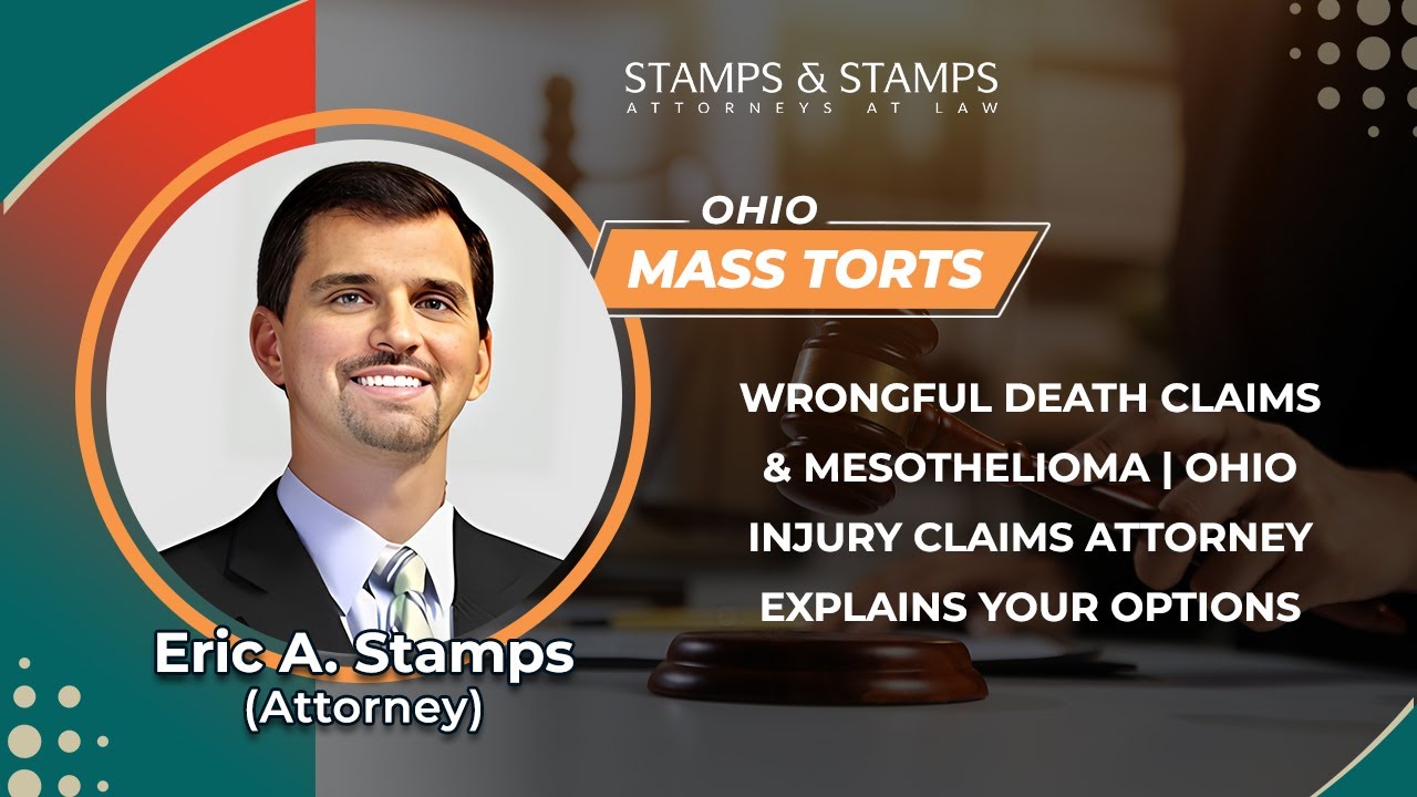 Wrongful Death Claims & Mesothelioma | Ohio Injury Claims Attorney Explains Your Options