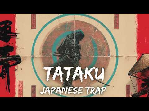 Tataku 叩く | J-Trap | SAMURAI AURA ⚔️