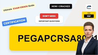 Crack the PEGASYSTEMS : Pega Certified Robotics System Architect 80V1 2019 2026 Real Exam Questions