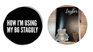 How I’m using my B6 Stalogy