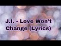 Ji  love wont change lyrics