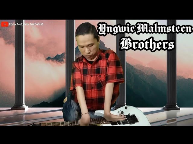 Yngwie Malmsteen - Brothers (Guitar Cover by Yana Mulyana) class=