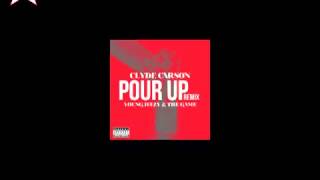 NEW! Pour Up REMIX! Clyde Carson Ft Young Jeezy The Game