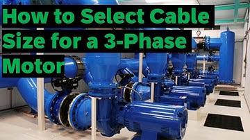 How to Select Cable Size for a 3-Phase Motor