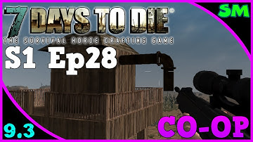 7 Days to Die (CO-OP) - Part 28 A Small Western Town (Let