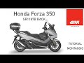 Honda Forza 350 - GIVI SR1187B