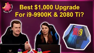 1,000 Upgrade Improving 9900K And 2080 Ti Setup Byte Size Tech