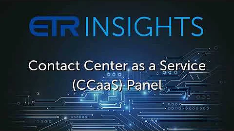 Contact Center as a Service (CCaaS) Panel
