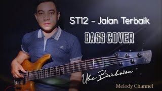 ST12 - Jalan Terbaik (Bass Cover by Ube Barbossa)