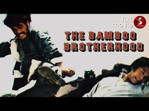 Bamboo Brotherhood 1974 MARTIAL ARTS Full Movie