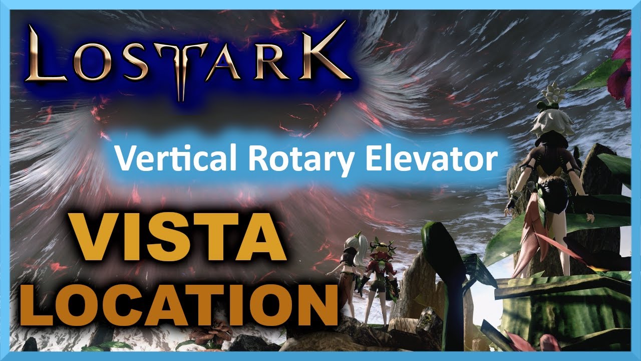 Vertical Rotary Elevator Vista Location - Tortoyk - Lost Ark