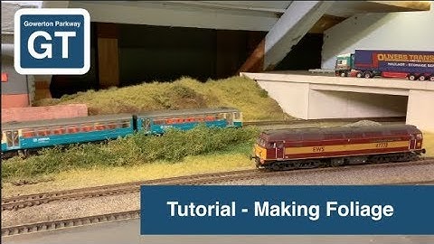 Gowerton Parkway : Making  Foliage , Model Railway Scenery Tutorial
