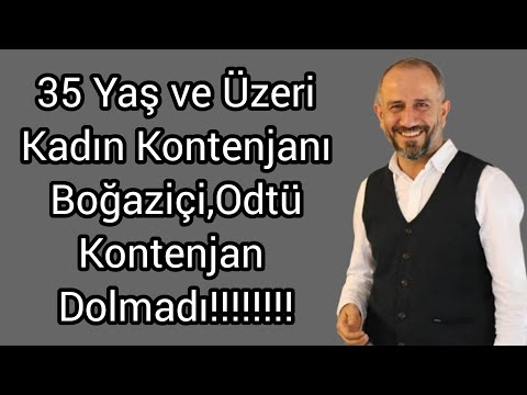 35 Yaş ve Üzeri Kadın Kontenjanı Hakkında