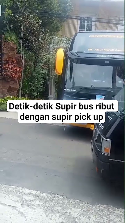Detik-detik Supir bus ribut dengan supir pick up. #videoviraltiktok #viralvideo_