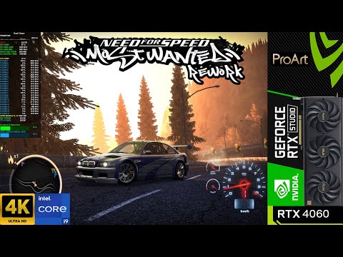 Need For Speed Most Wanted 2005 4K Rework 2026 RTX 4060 Asus ProArt I9 13980HX 5 6GHz 