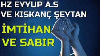 Hz.eyyub A.s Ve Kıskanç Şeytan