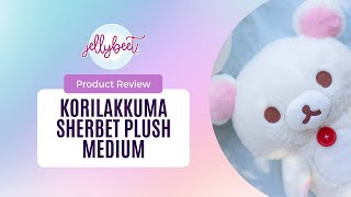 Product Review: Korilakkuma San X Original Sherbet Series Plush Medium