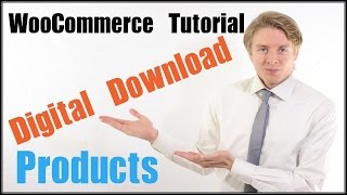 WooCommerce Digital Download Products Tutorial