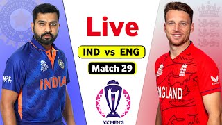 India Vs England Live World Cup - Match 29 | IND vs ENG Live Score