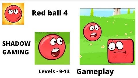Red ball 4 - gameplay walkthrough part 3 levels - 9-13