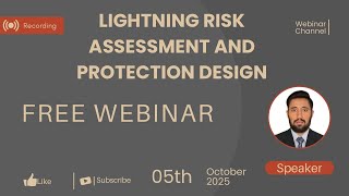 Free Webinar: Lightning Risk Assessment and Protection Design Update