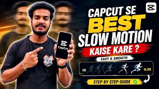 CapCut Se Smooth Slow Motion Kaise Kare 😱 | Best Slow Mo Editing Trick 2026