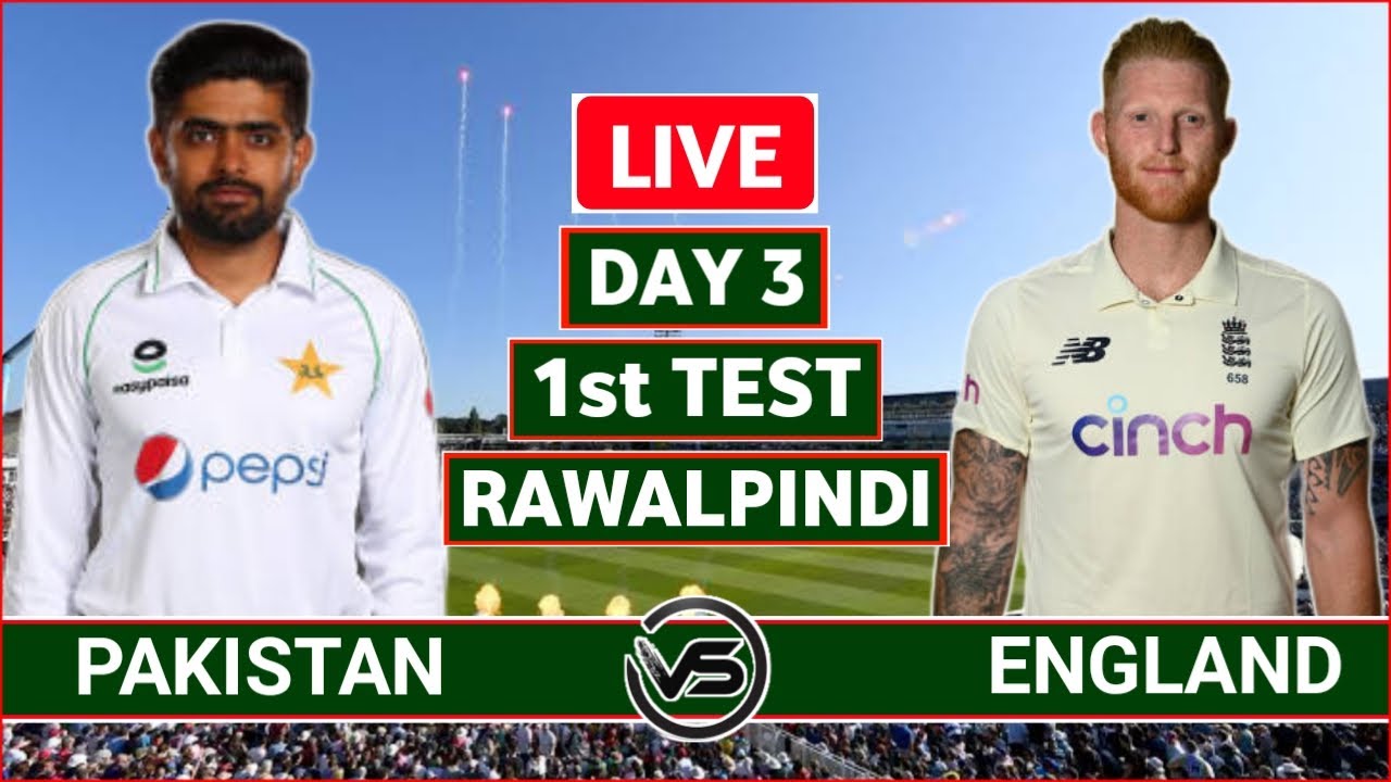 Pakistan vs England 1st Test Live Scores PAK vs ENG 1st Test Day 3 Live Scores and Commentary