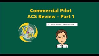 Commercial Pilot ACS Review - Part 1