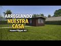Poco a Poco Mejoramos Nuestra Casa | House Flipper 03