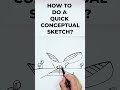 Conceptual Sketch Tutorials
