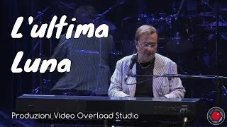 ✅ Lucio Dalla - L&#39;ultima Luna - Ultimo Concerto Live Bologna