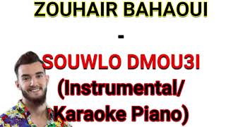 ZOUHAIR BAHAOUI - SOUWLO DMO3I (Instrumental/Karaoke Piano) SENTIMENTAL