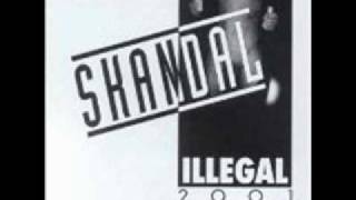 Video thumbnail of "Illegal 2001 - Skandal - Die richtige Nacht"