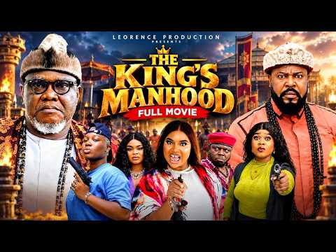THE KING'S MANHOOD FULL MOVIE - UGEZU J UGEZU, EKA DUKE 2026 LATEST NIGERIAN NOLLYWOOD MOVIE #new