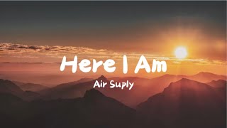 Air Supply - Here I Am [Lyrics]