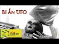 Câu Chuyện Về Người Ngoài Hành Tinh và Các Vật Thể Bay Không Xác Định UFO