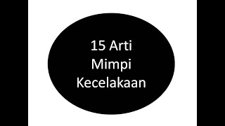 15 Arti Mimpi Kecelakaan